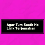 makna-lagu-agar-tum-saath-ho-alka-yagnik-arijit-singh